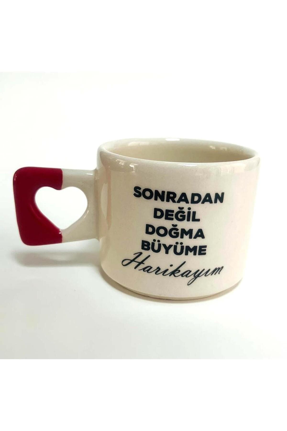 Doğma Büyüme Harikayım Baskılı Kırmızı Kalp Kulplu Kupa