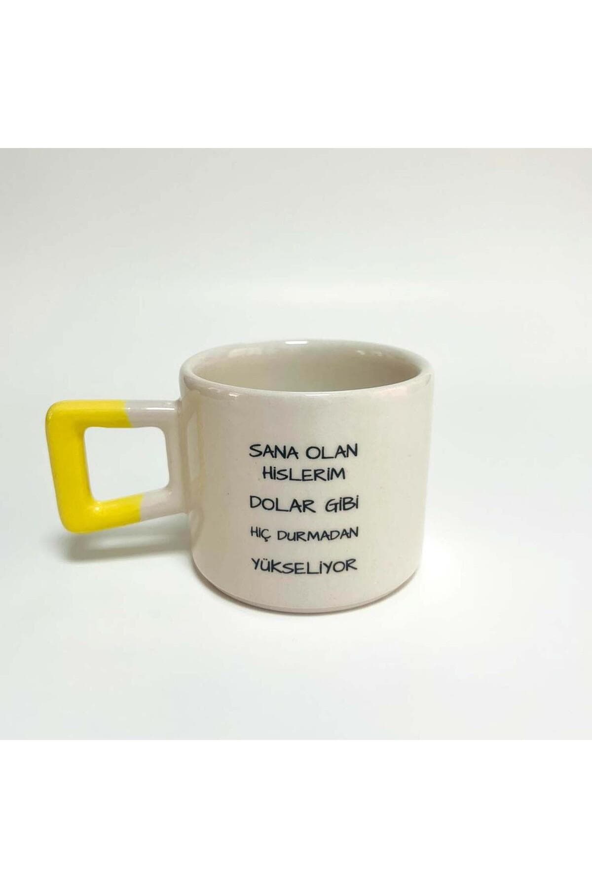 Sana Olan Hislerim Dolar Gibi Baskılı Sarı Kare Kulplu Kupa