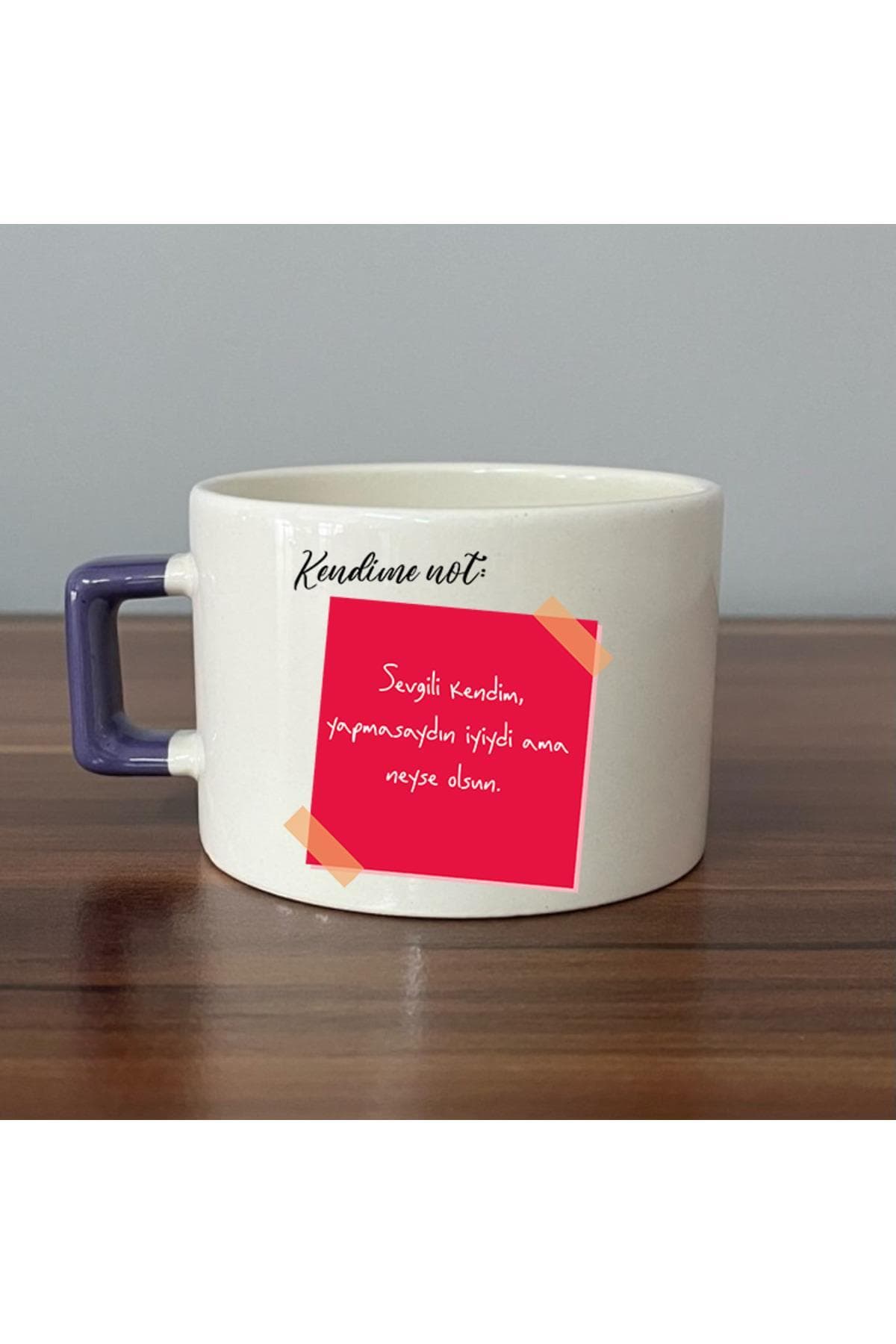 Kendime Not: Sevgili Kendim Yapmasaydın İyiydi Baskılı Mor Kulplu Kare Espresso Fincanı