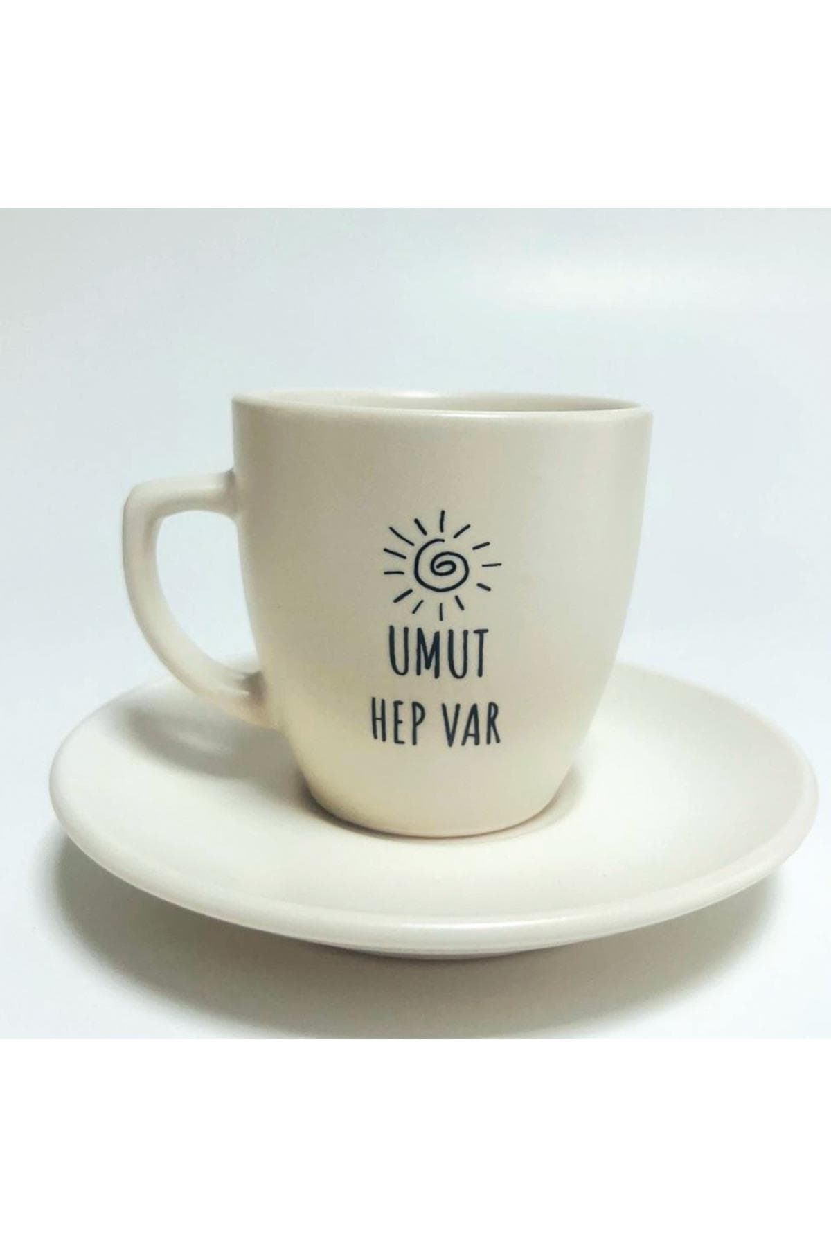 Umut Hep Var Baskılı Kahve Fincanı