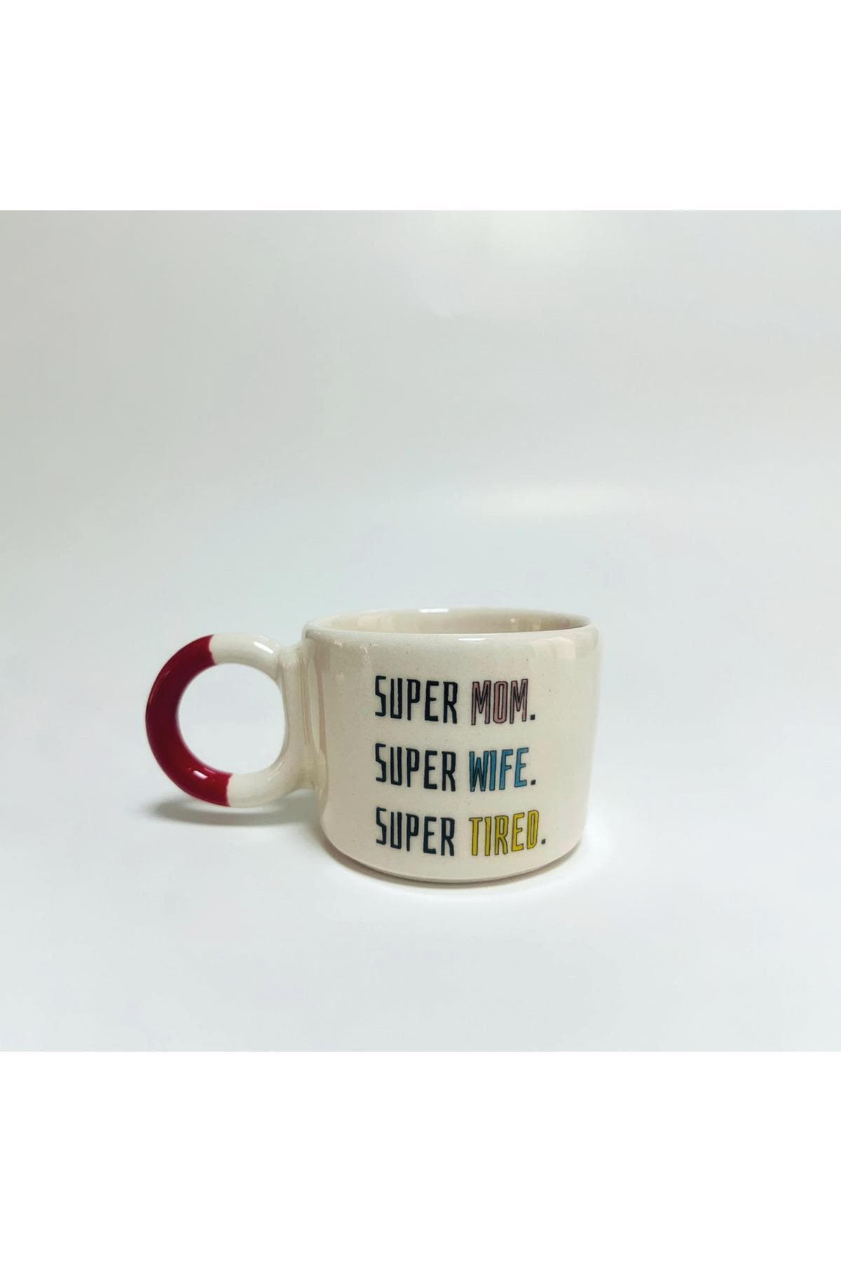 Super Mom, Super Wife, Super Tired Baskılı Kırmızı Düğüm Kulplu Fincan