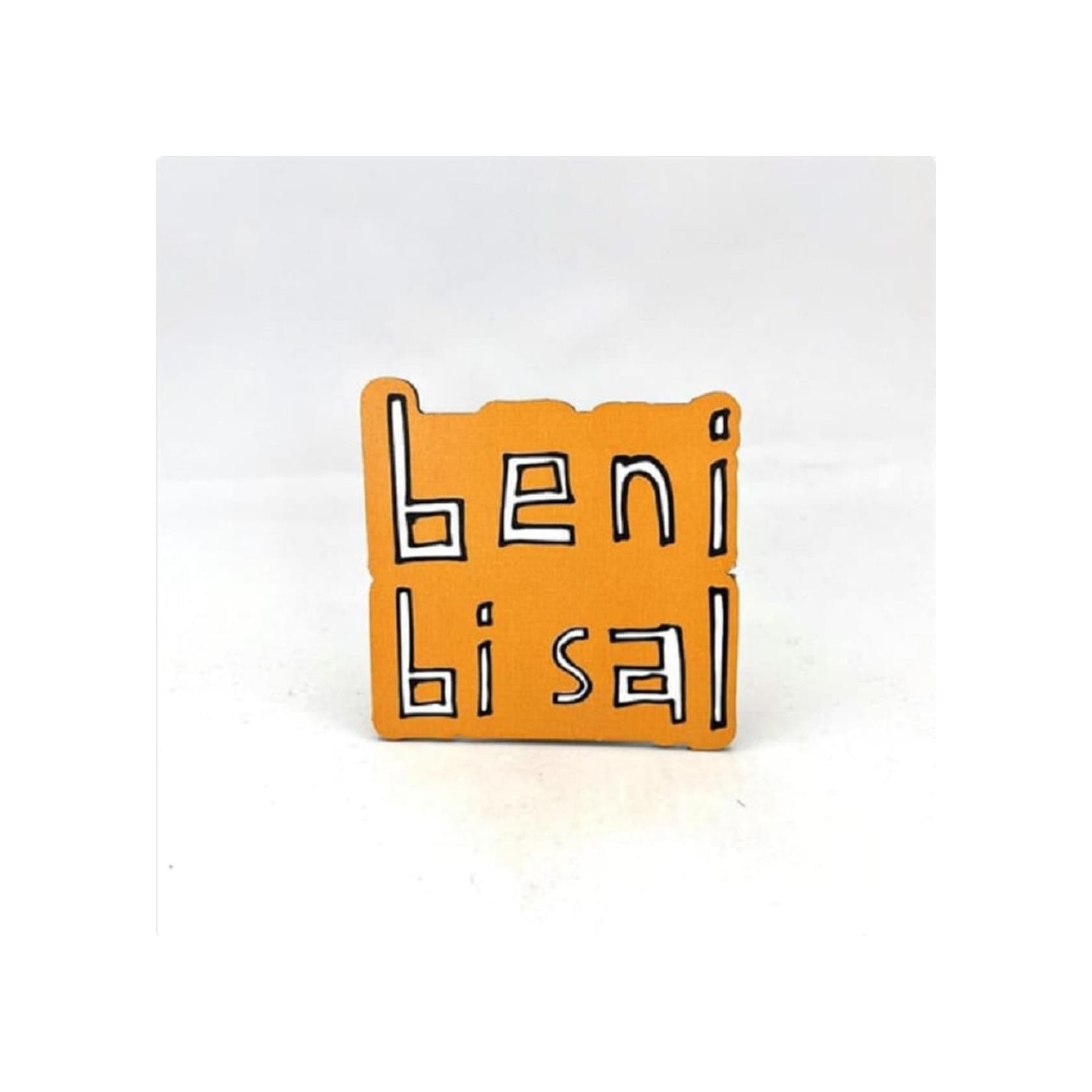 Beni Bi Sal Baskılı Ahşap Bardak Altlığı