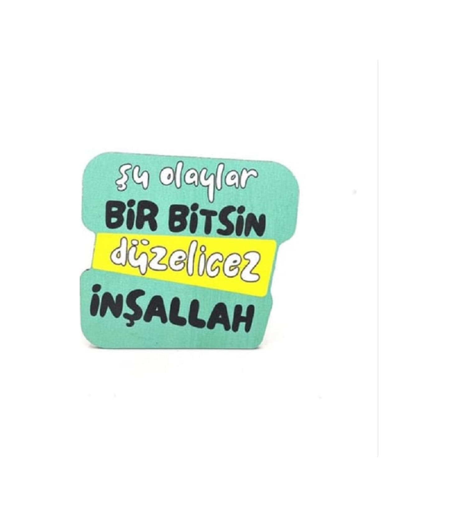 Şu Olaylar Bir Bitsin Baskılı Ahşap Bardak Altlığı