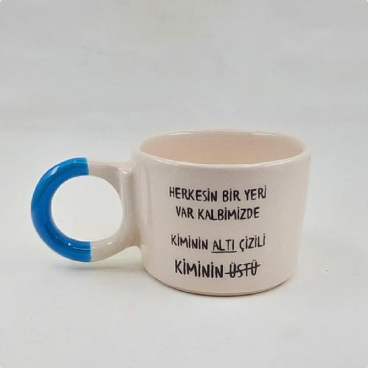Herkesin Bir Yeri Var Kalbimizde Baskılı Mavi Kulplu Düğüm Fincan