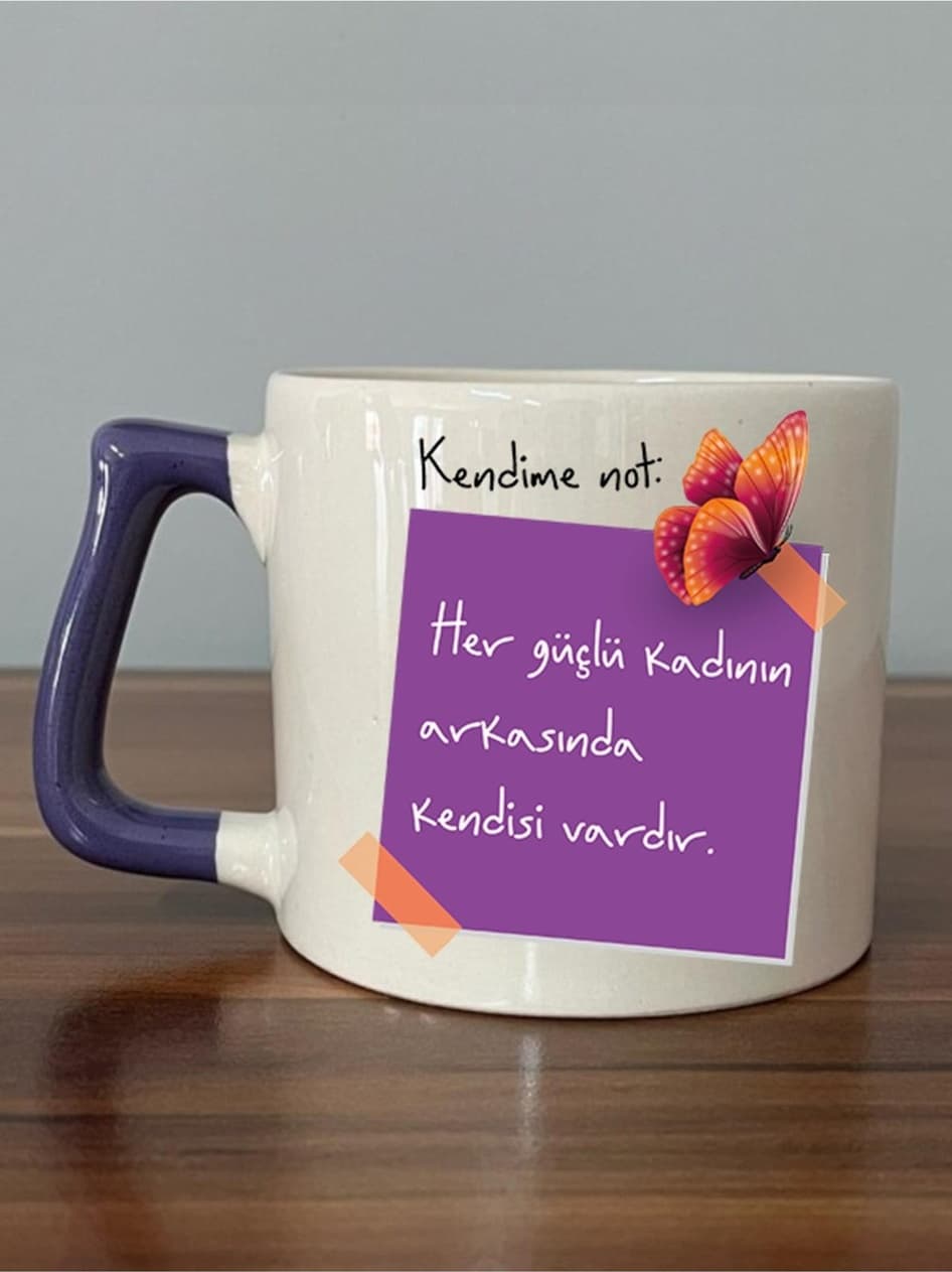 Kendime Not: Her Güçlü Kadının Arkasında Kendisi Vardır Lila Kulplu Prime Kupa