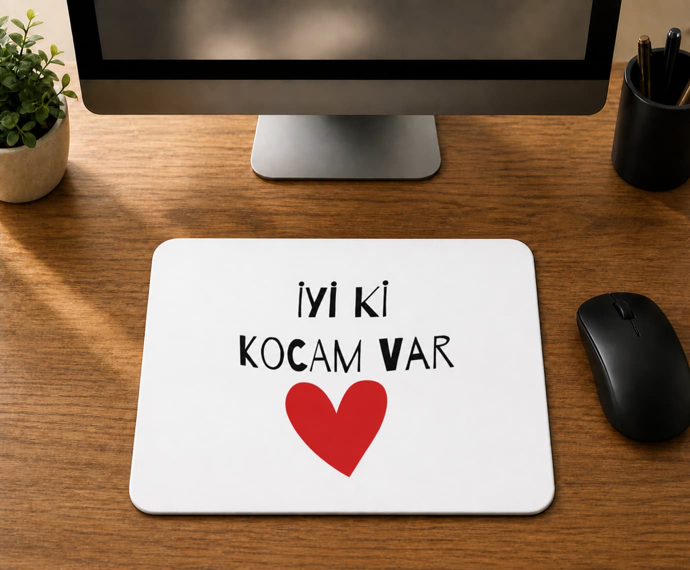 İyi Ki Kocam Var - BASKILI MOUSE PAD