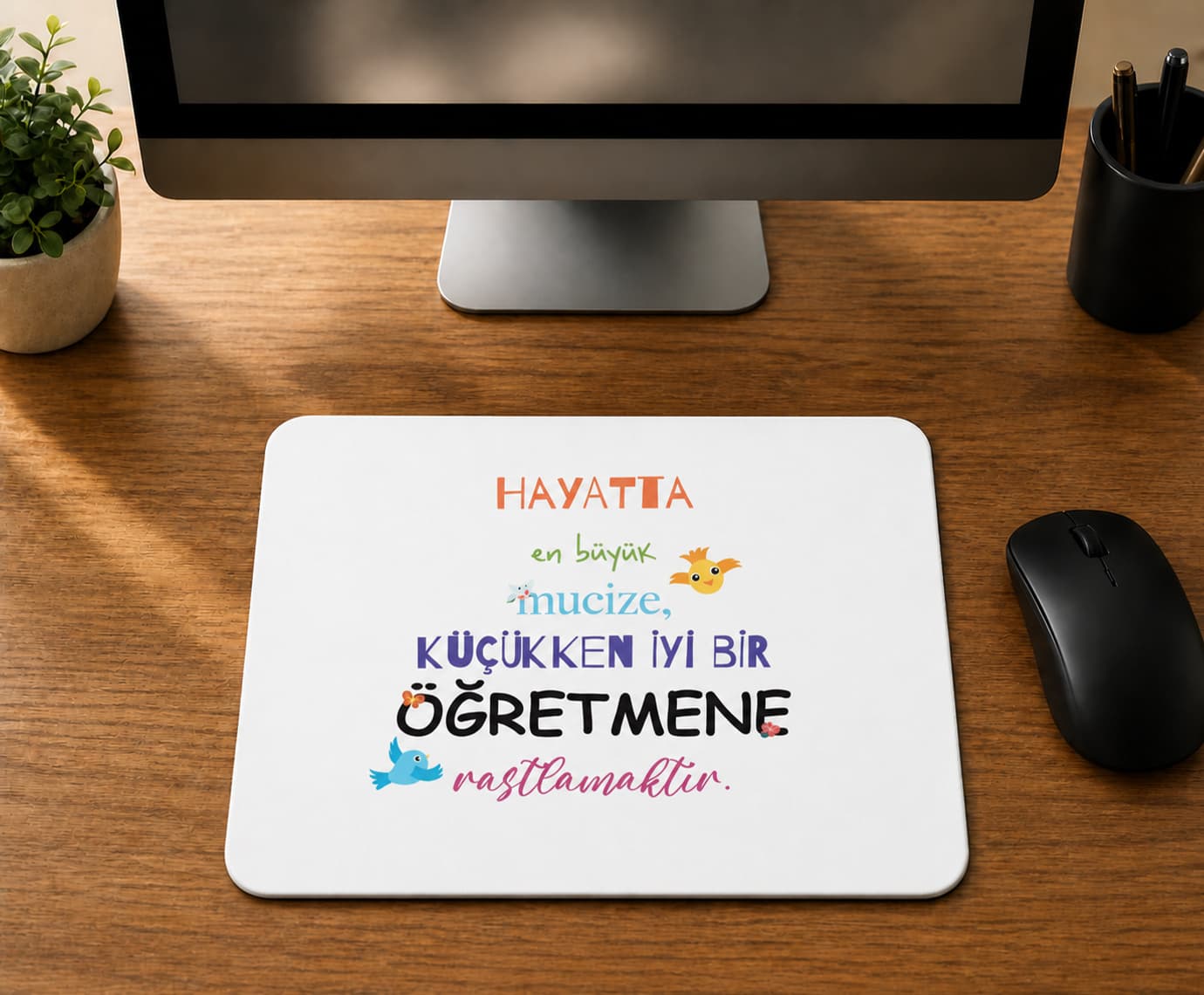 Hayatta En Büyük Mucize Renkli Yazılı Öğretmenler Günü - BASKILI MOUSE PAD