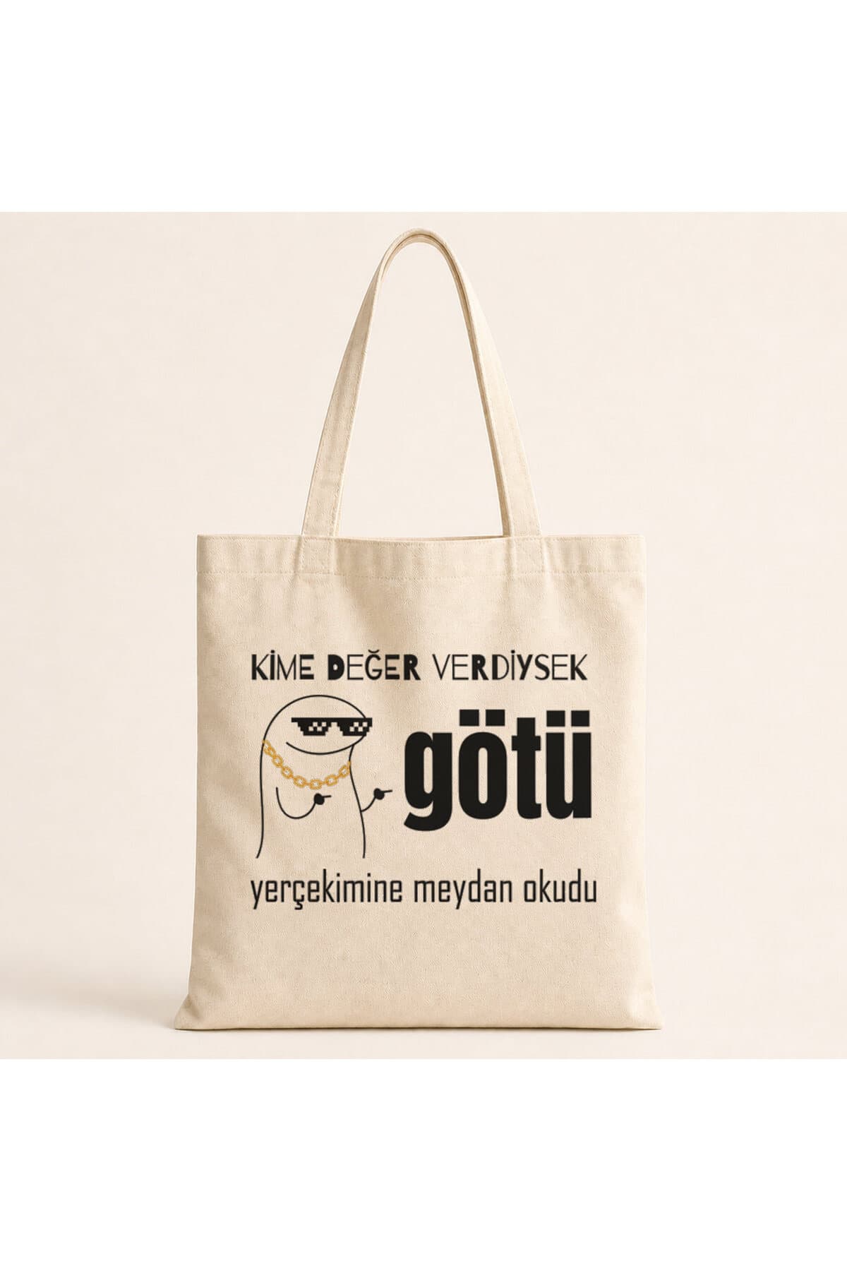 Kime Değer Verdiysek Götü Yerçekimine Meydan Okudu Baskılı Bez Çanta