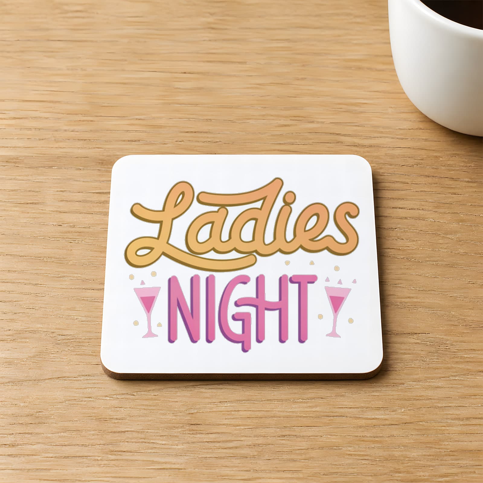 Ladies Night Yazı Baskılı 9x9 cm Kare MDF Bardak Altlığı Ahşap