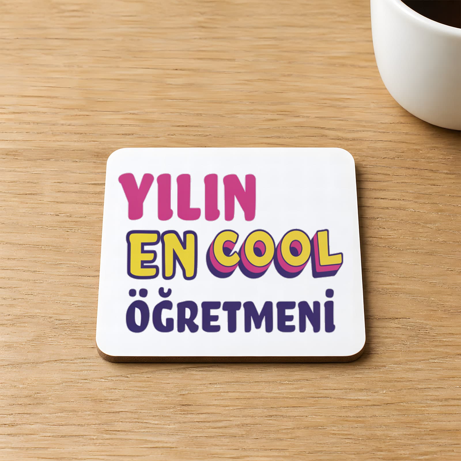 Yılın En Cool Öğretmen Baskılı 9x9 cm Kare MDF Bardak Altlığı - Öğretmene Hediye Ahşap
