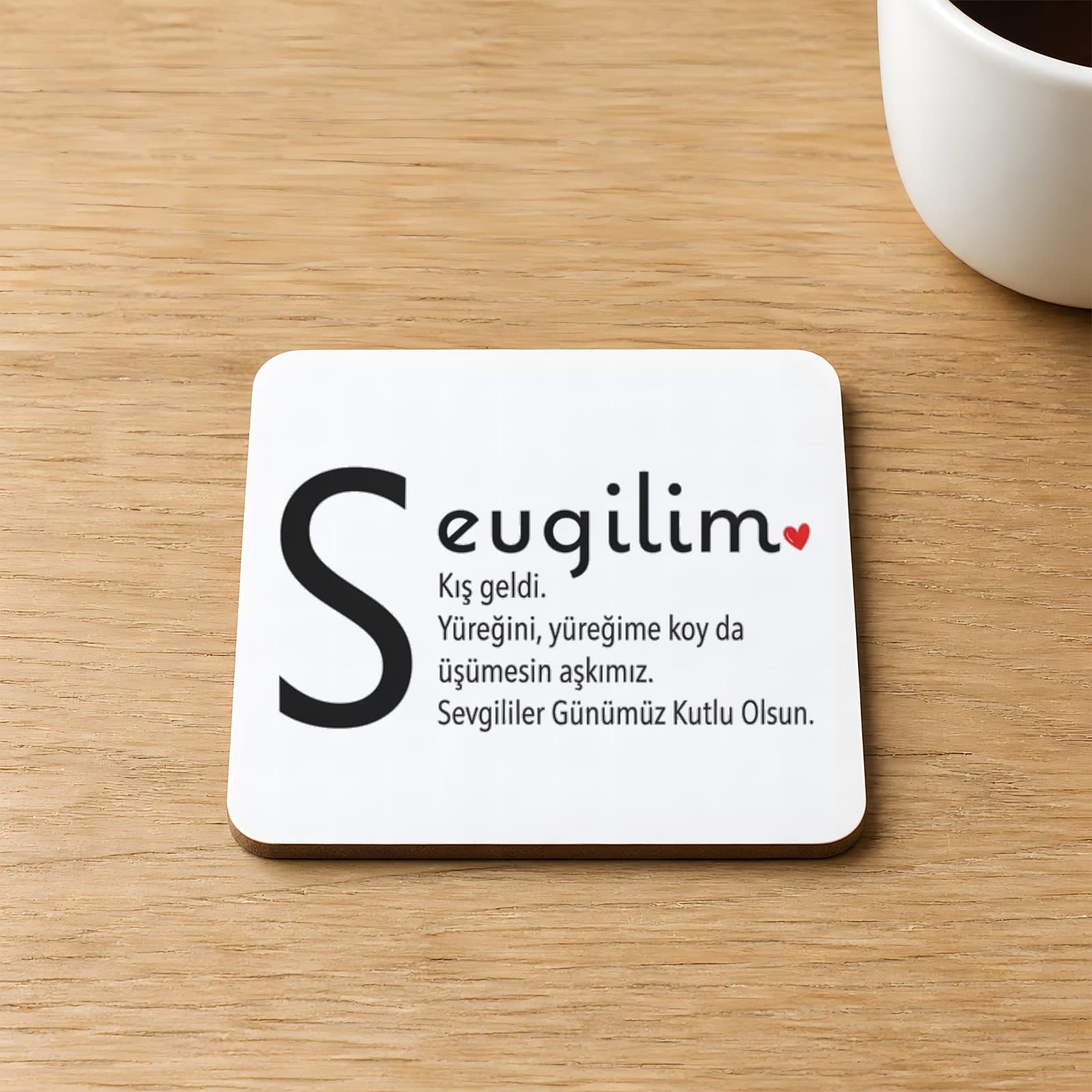 Sevgilim Baskılı 9x9 cm Kare MDF Bardak Altlığı - Sevgiliye Hediye Ahşap