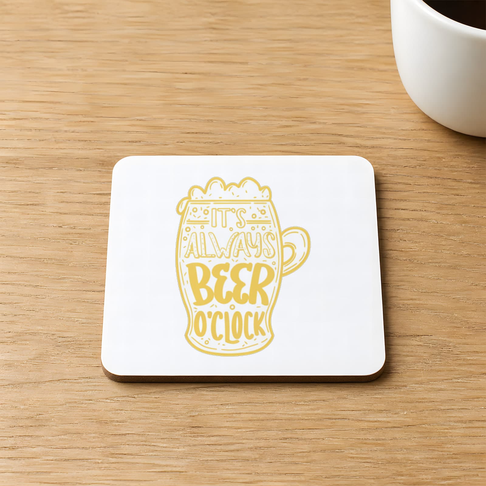 Its Always Beer Oclock Baskılı 9x9 cm Kare MDF Bardak Altlığı Ahşap