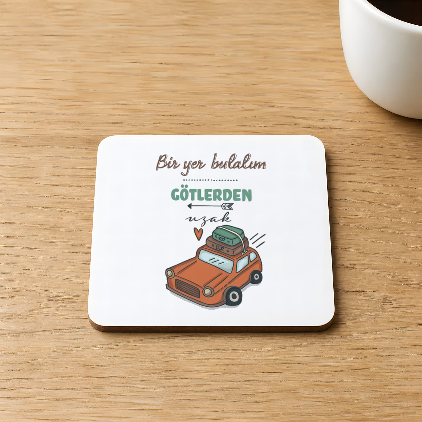 Bir Yer Bulalım G*tlerden Uzak Baskılı 9x9 cm Kare MDF Bardak Altlığı - Komik Hediye Ahşap