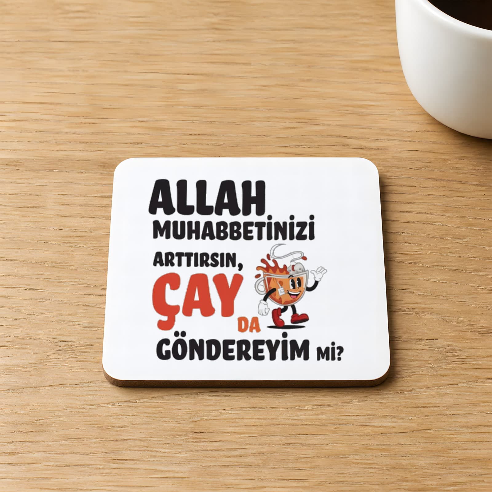 Çay Da Göndereyim Mi Baskılı 9x9 cm Kare MDF Bardak Altlığı Ahşap