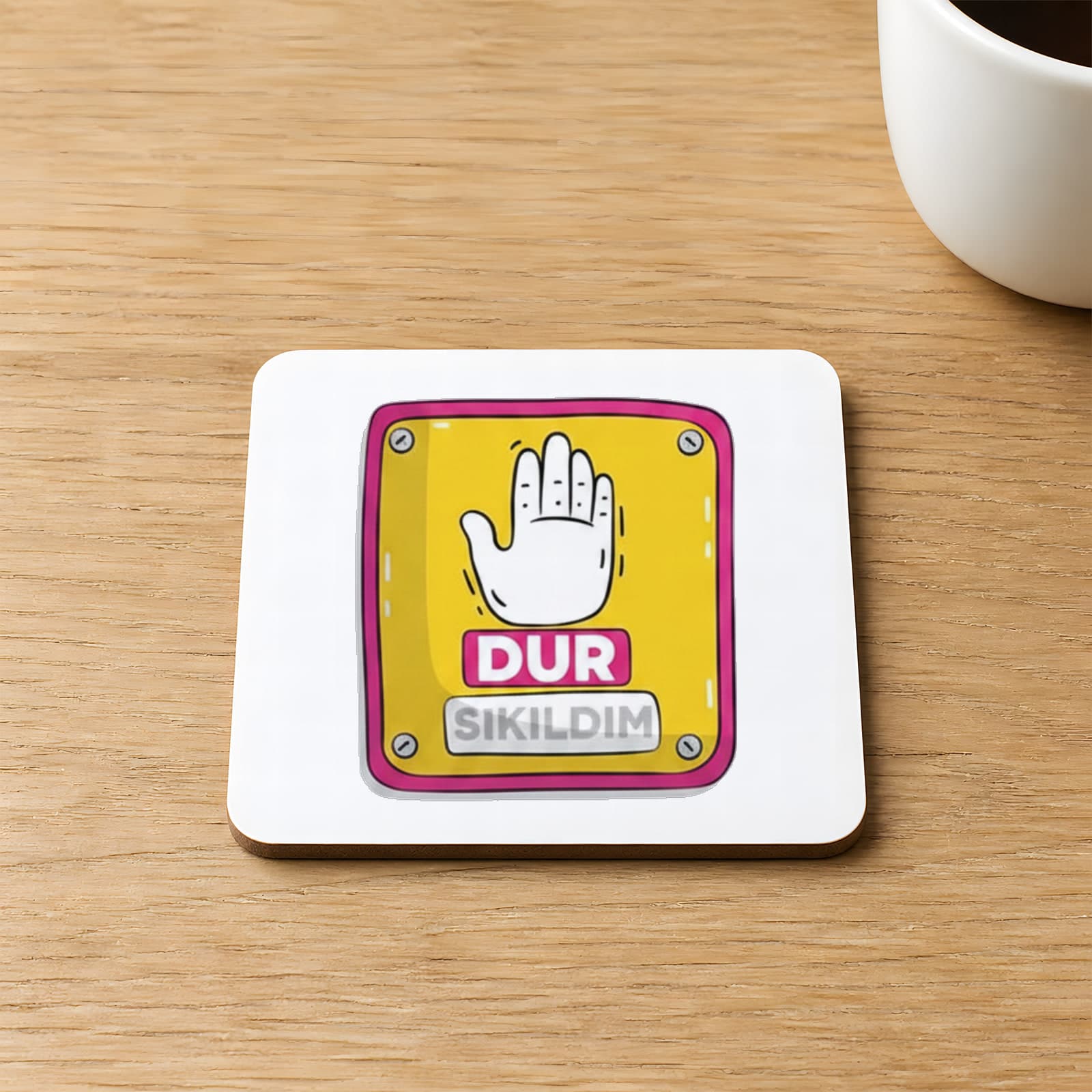 Dur Sıkıldım Baskılı 9x9 cm Kare MDF Bardak Altlığı Ahşap
