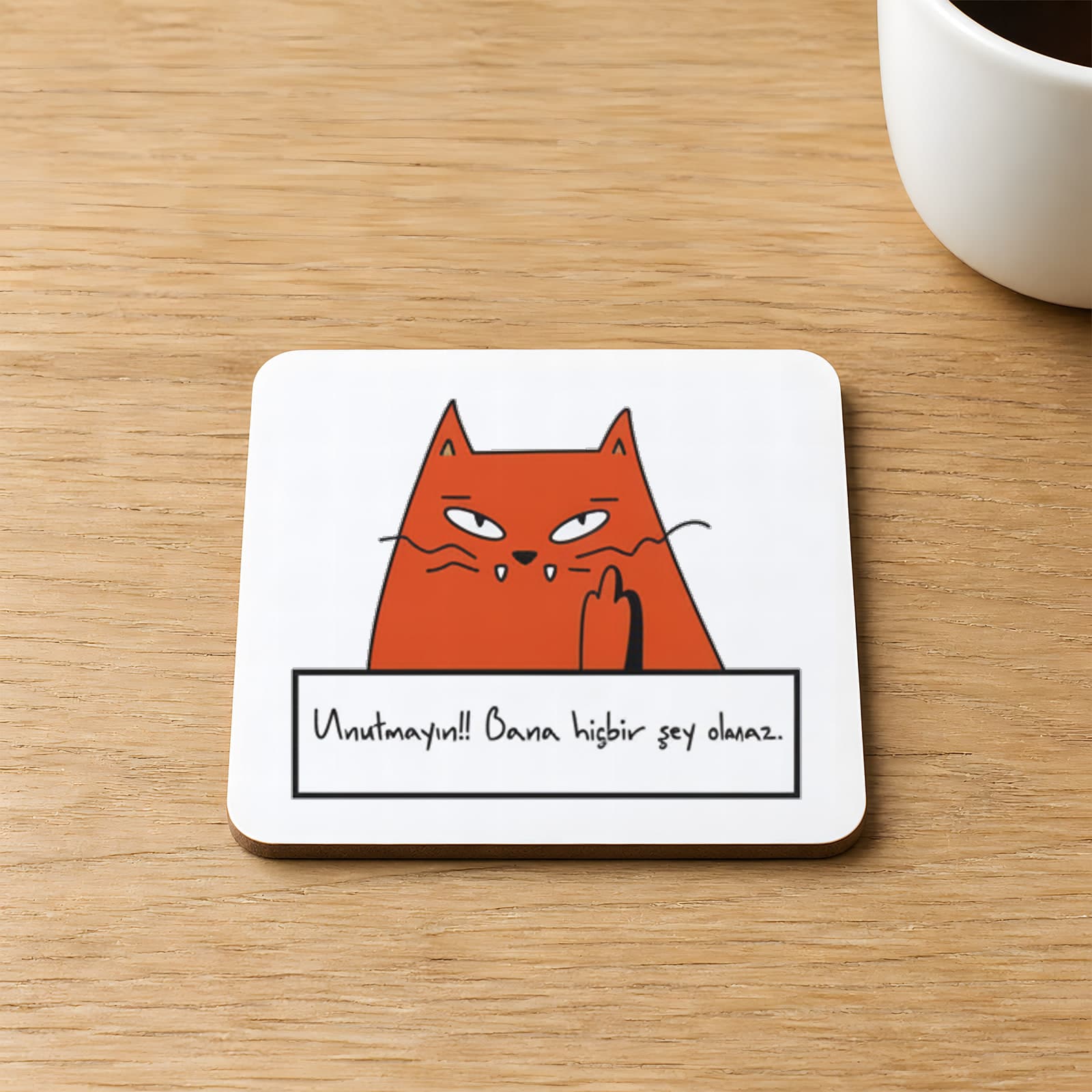 Unutmayın Bana Hiçbir Şey Olmaz Kırmızı Kedi Baskılı 9x9 cm Kare MDF Bardak Altlığı Ahşap