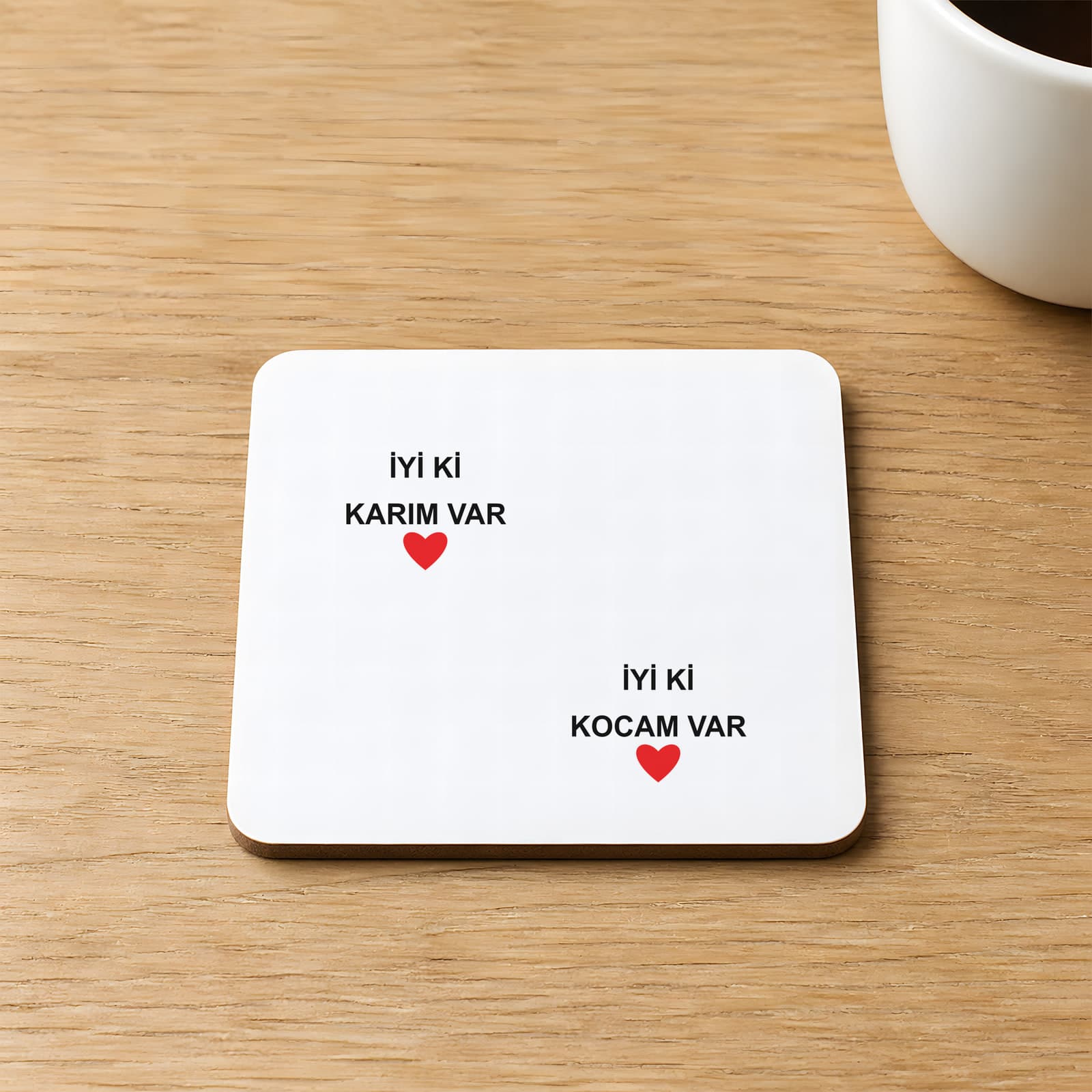 İyi Ki Kocam Var Iyi Ki Karım Var Baskılı 9x9 cm Kare MDF Bardak Altlığı - Sevgiliye Hediye Ahşap
