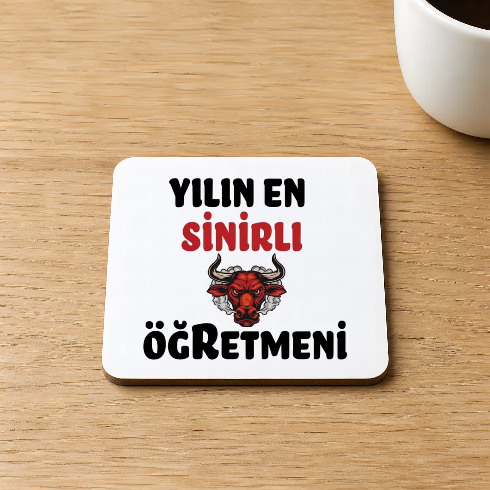 Yılın En Sinirli Öğretmeni Baskılı 9x9 cm Kare MDF Bardak Altlığı - Öğretmene Hediye Ahşap