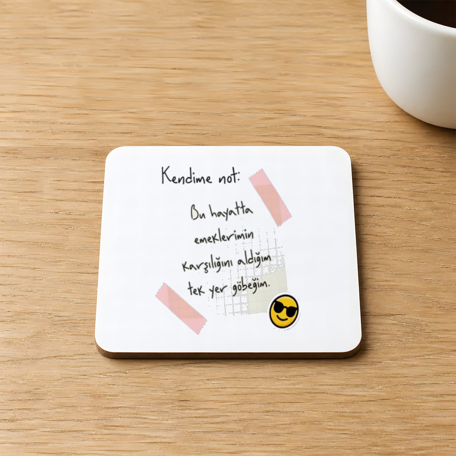 Kendime Not Bu Hayatta Emeklerimin Karşılığını Baskılı 9x9 cm Kare MDF Bardak Altlığı Ahşap