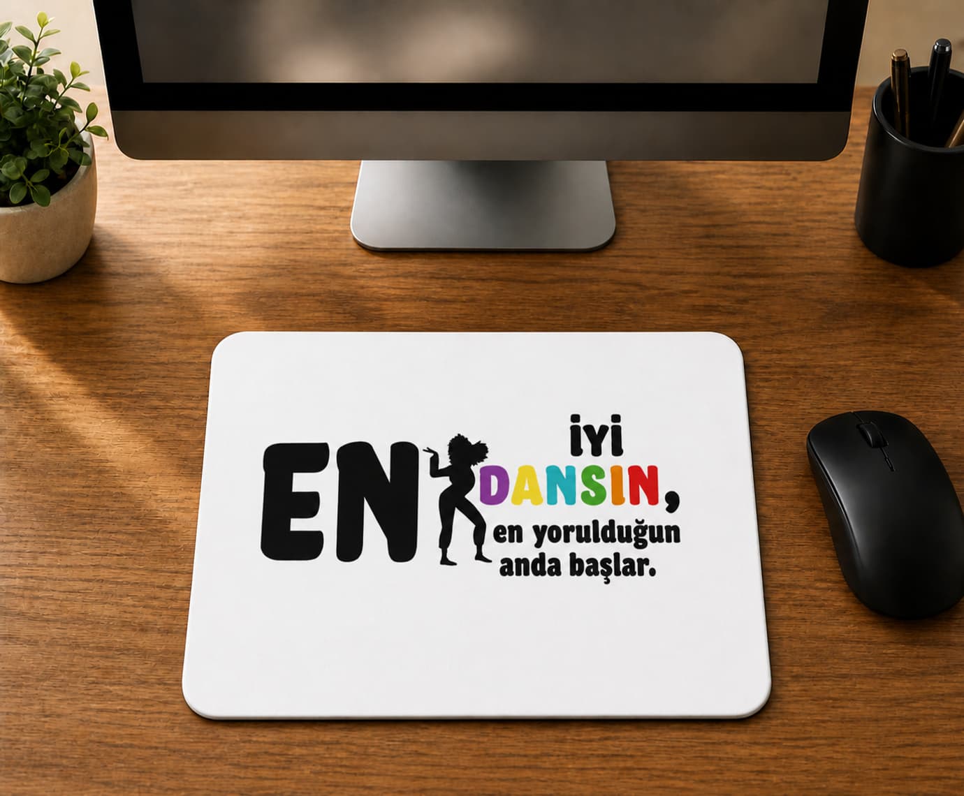 En İyi Dansın Baskılı Mousepad Bilgisayar Altlığı