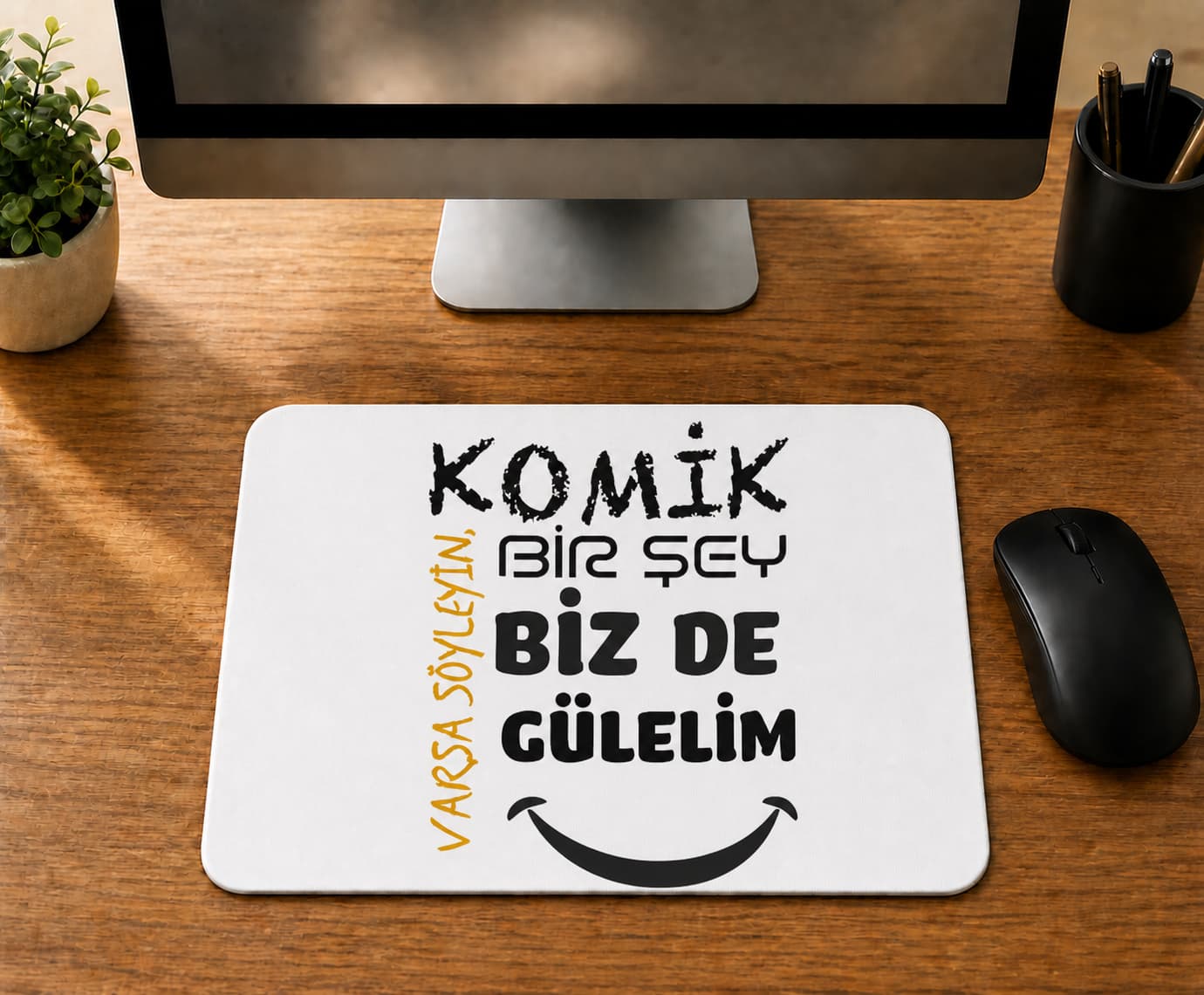 Biz De Gülelim Baskılı Mousepad Bilgisayar Altlığı