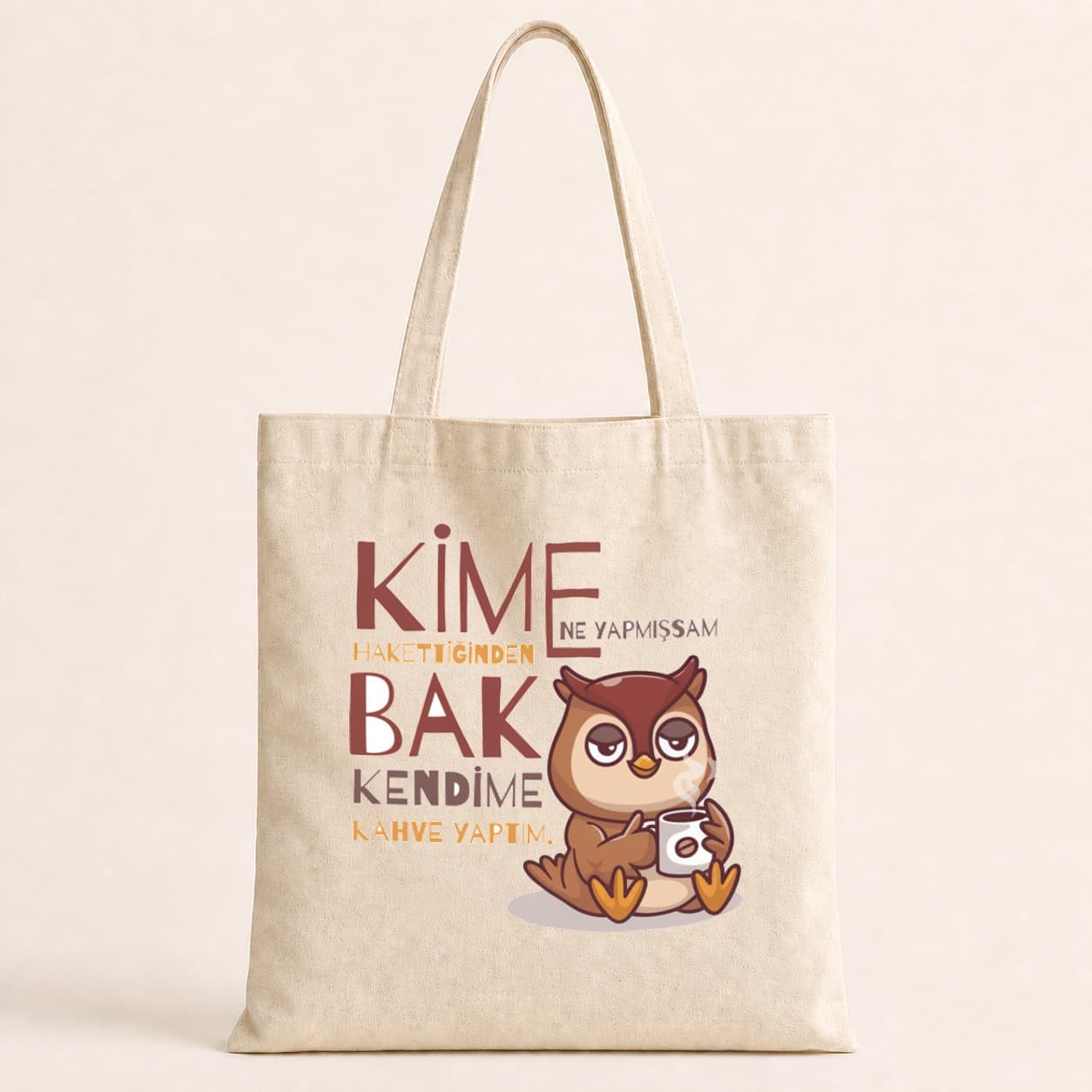 Kime Ne Yaptıysam Hakettiğinden Baskılı Bez Çanta Omuz Çantası