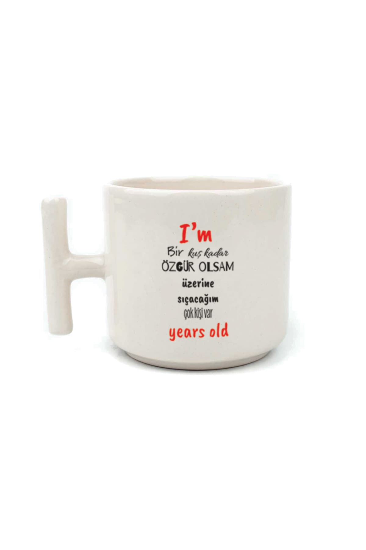 I`m Bir Kuş Kadar Özgür Olsam Baskılı Beyaz Kulplu T Kupa Bardak Fincan Mug