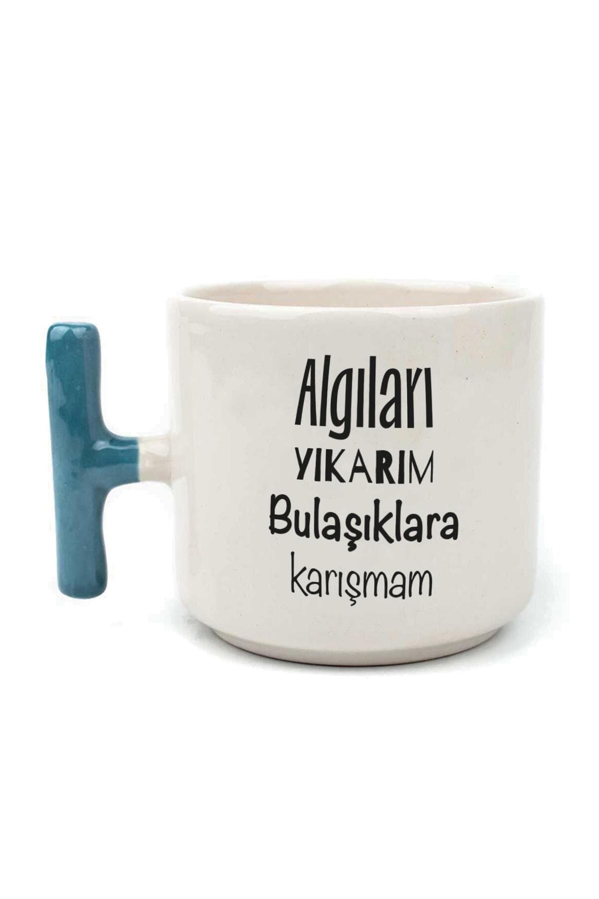 Algıları Yıkarım Bulaşıklara Karışmam Baskılı Mavi Kulplu T Kupa Bardak Fincan Mug
