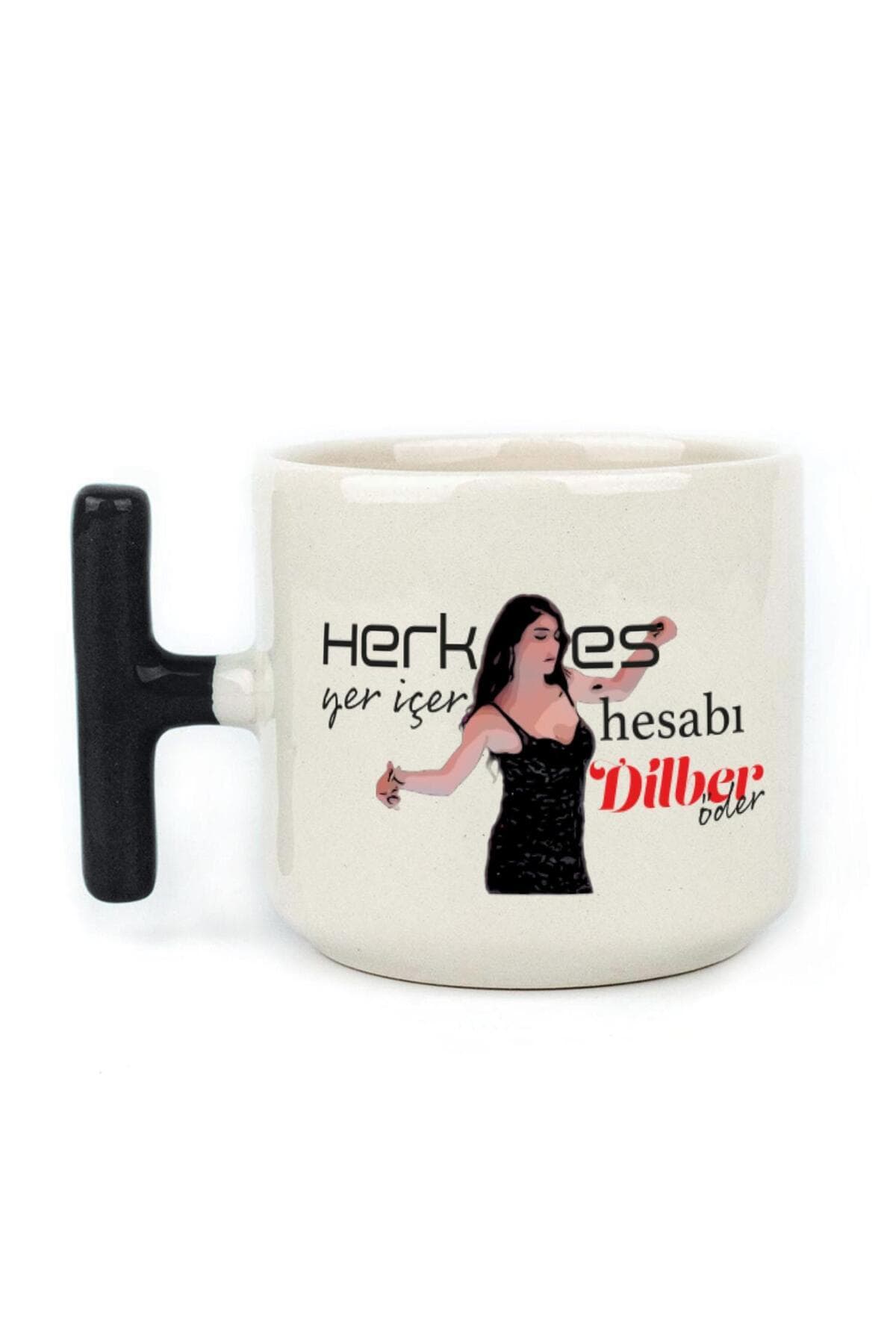 Herkes Yer İçer Hesabı Dilber Öder Baskılı Siyah Kulplu T Kupa Bardak Fincan Mug