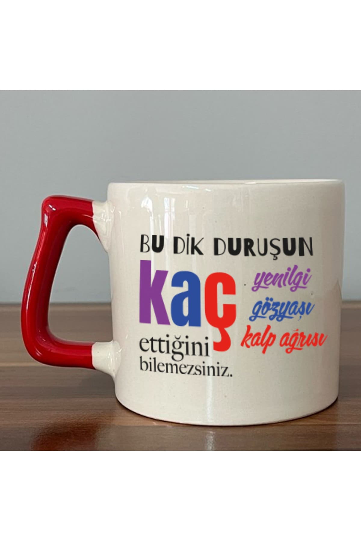 Bu Dik Duruşun Baskılı Kırmızı Kulplu Prime Kupa - Kadınlar Günü Hediyesi Bardak Fincan Mug