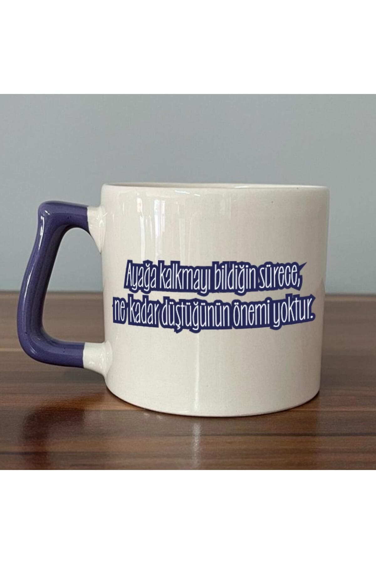 Ayağa Kalkmayı Bildiğin Sürece Renksiz Baskılı Kulplu Prime Kupa Bardak Fincan Mug