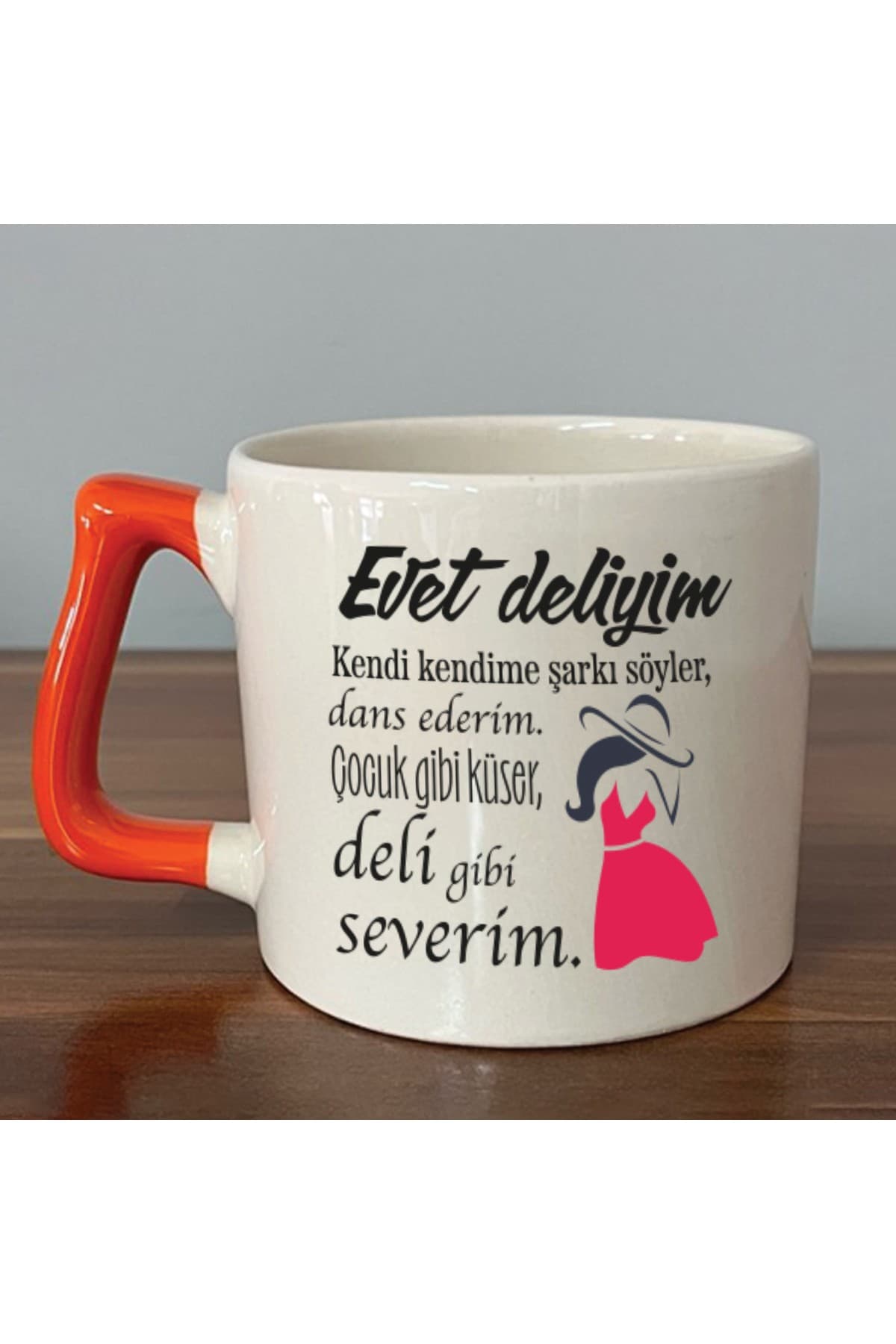 Evet Deliyim Baskılı Turuncu Kulplu Prime Kupa - Kadınlar Günü Hediyesi Bardak Fincan Mug
