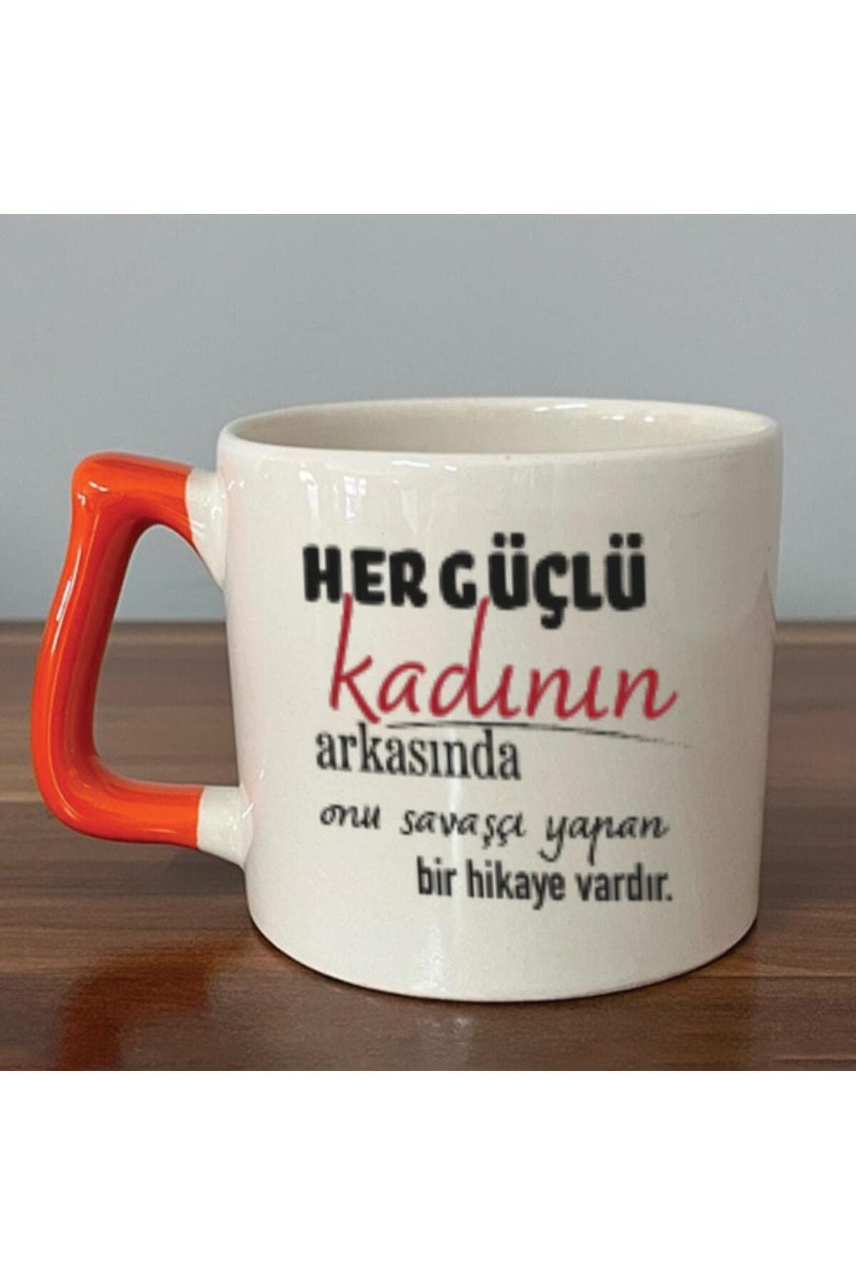 Her Güçlü Kadının Arkasında Baskılı Turuncu Kulplu Prime Kupa - Kadınlar Günü Hediyesi Bardak Fincan