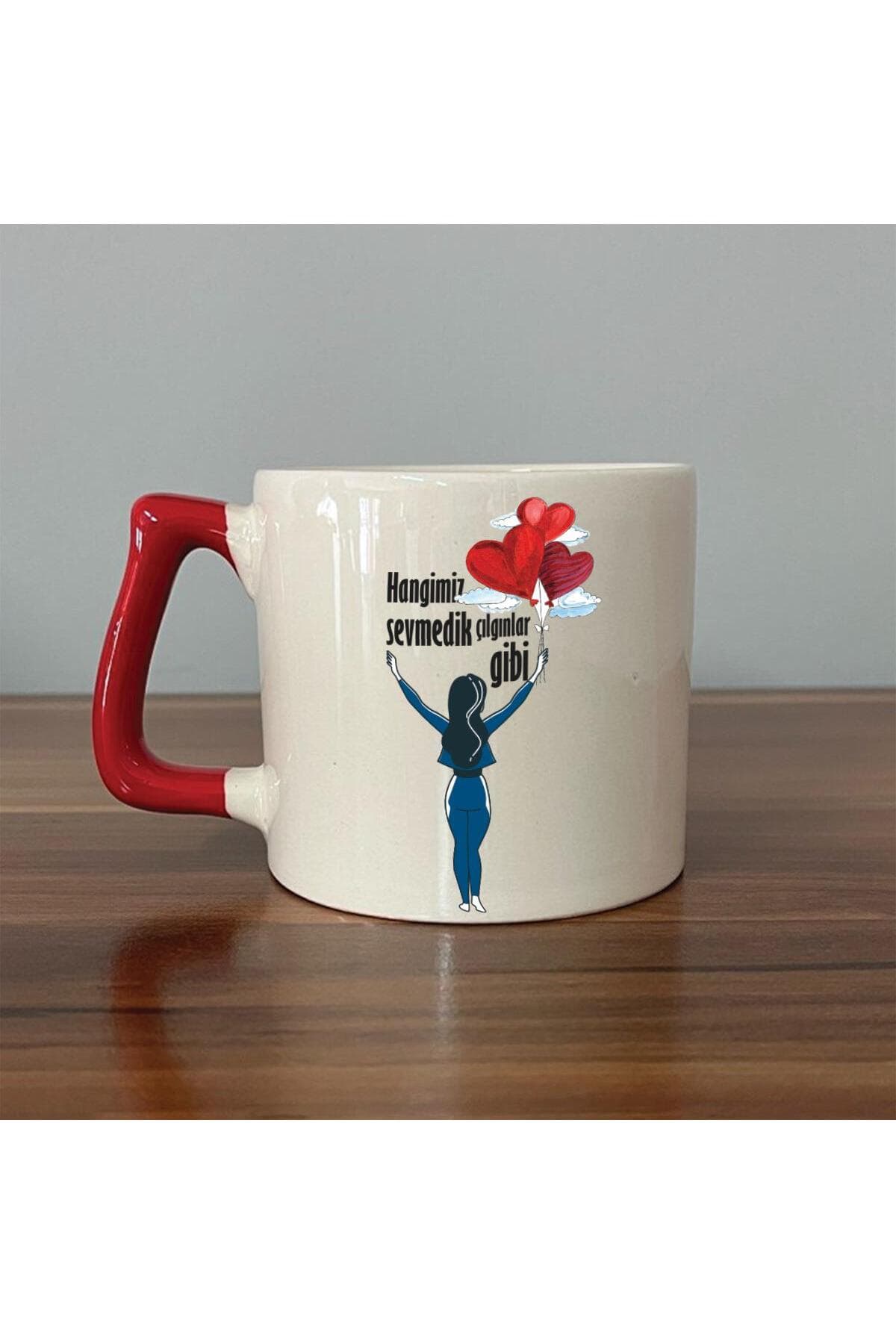 Hangimiz Sevmedik Çılgınlar Gibi Balonlu Kız Baskılı Kırmızı Kulplu Prime Kupa Bardak Fincan Mug