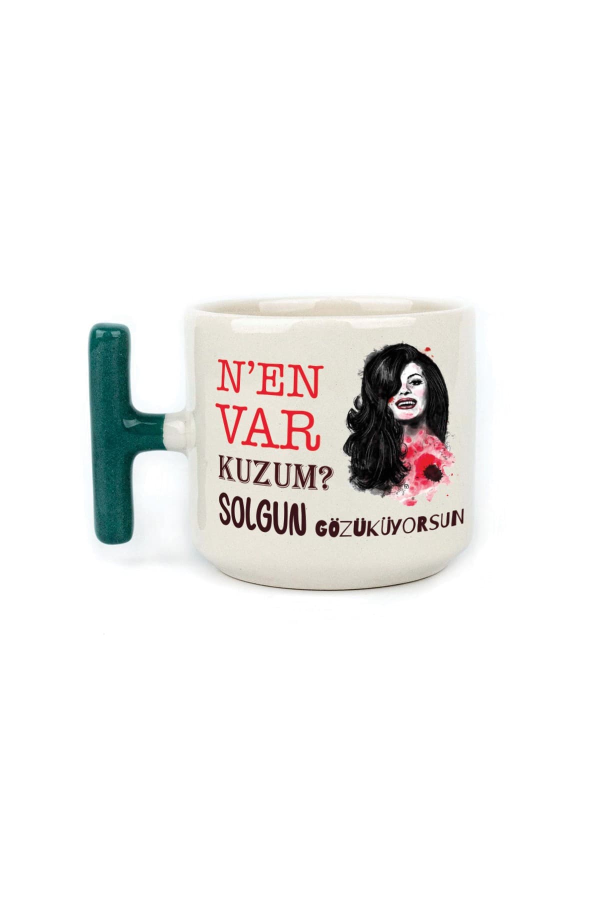 Nen Var Kuzum? Baskılı Yeşil Kulplu T Kupa Bardak Fincan Mug