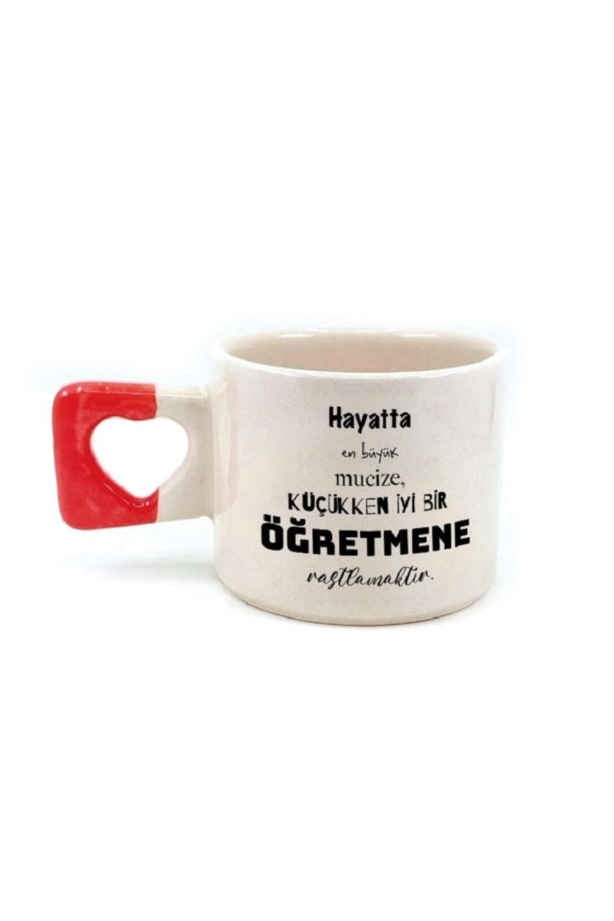 Hayatta En Büyük Mucize Yazılı Öğretmenler Günü Baskılı Kulplu Kalp Kupa - Öğretmenler Günü Hediyesi