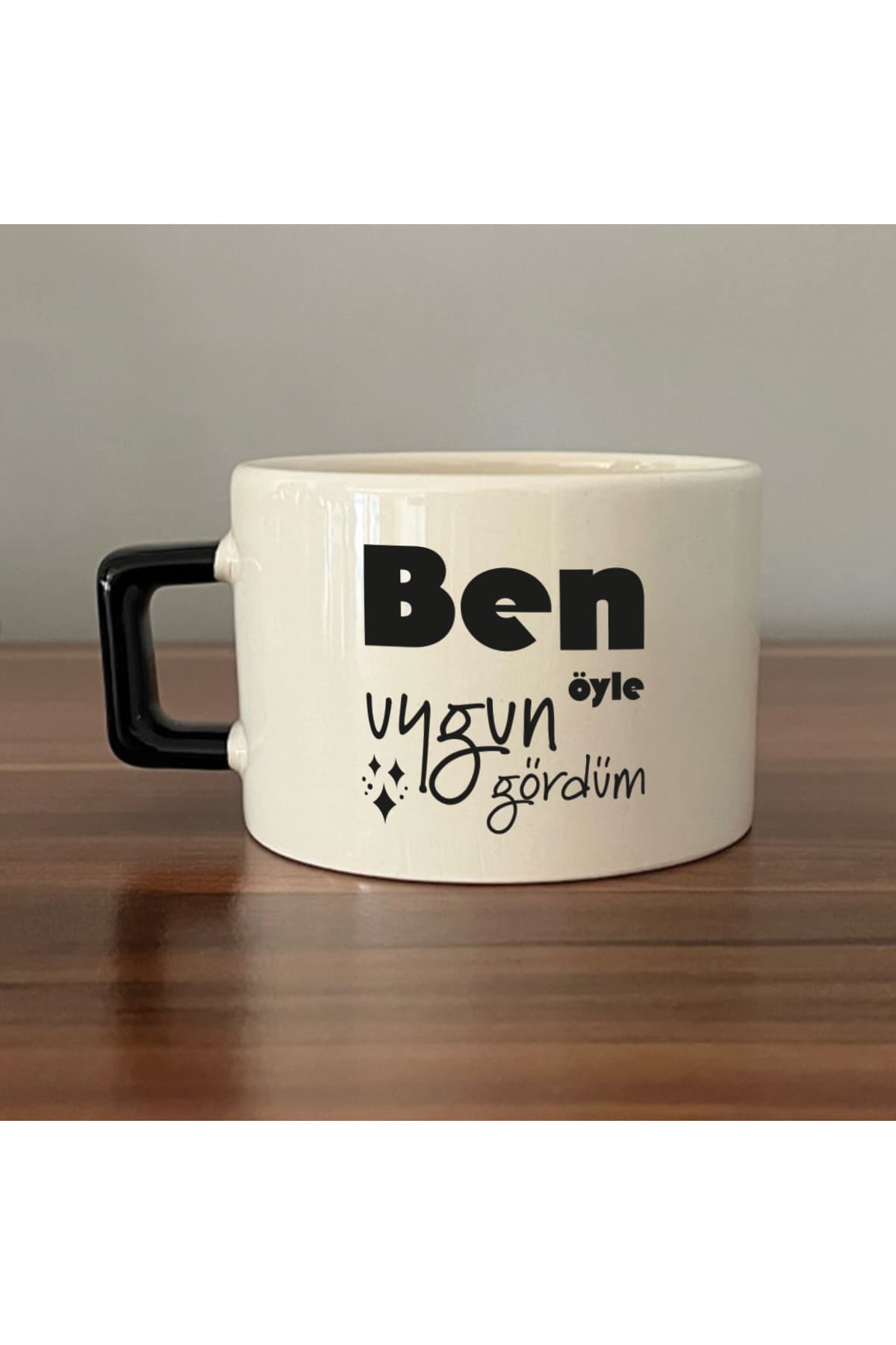 Ben Öyle Uygun Gördüm Siyah Kulplu Kare Laf Sokma Fincanı