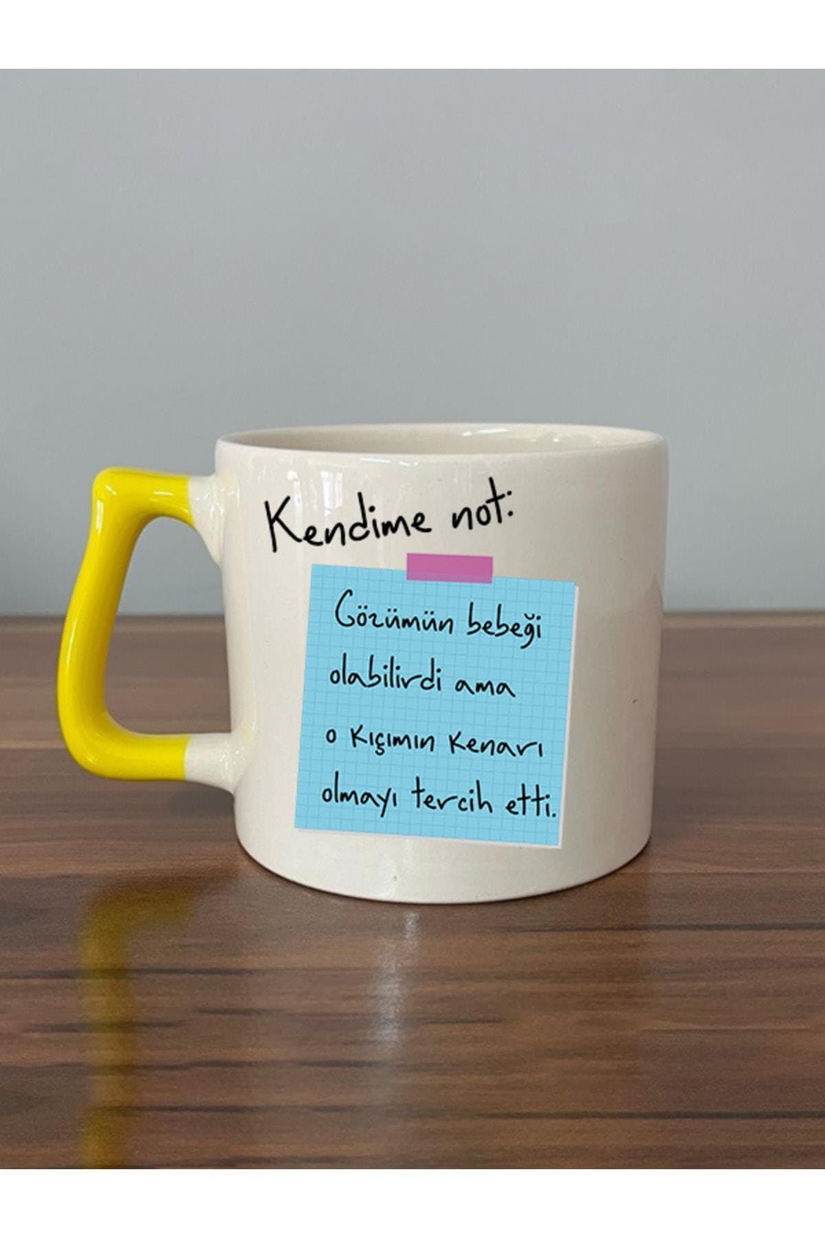 Kendime Not: Gözümün Bebeği Olabilirdi Ama Baskılı Kulplu Prime Kupa Bardak Fincan Mug