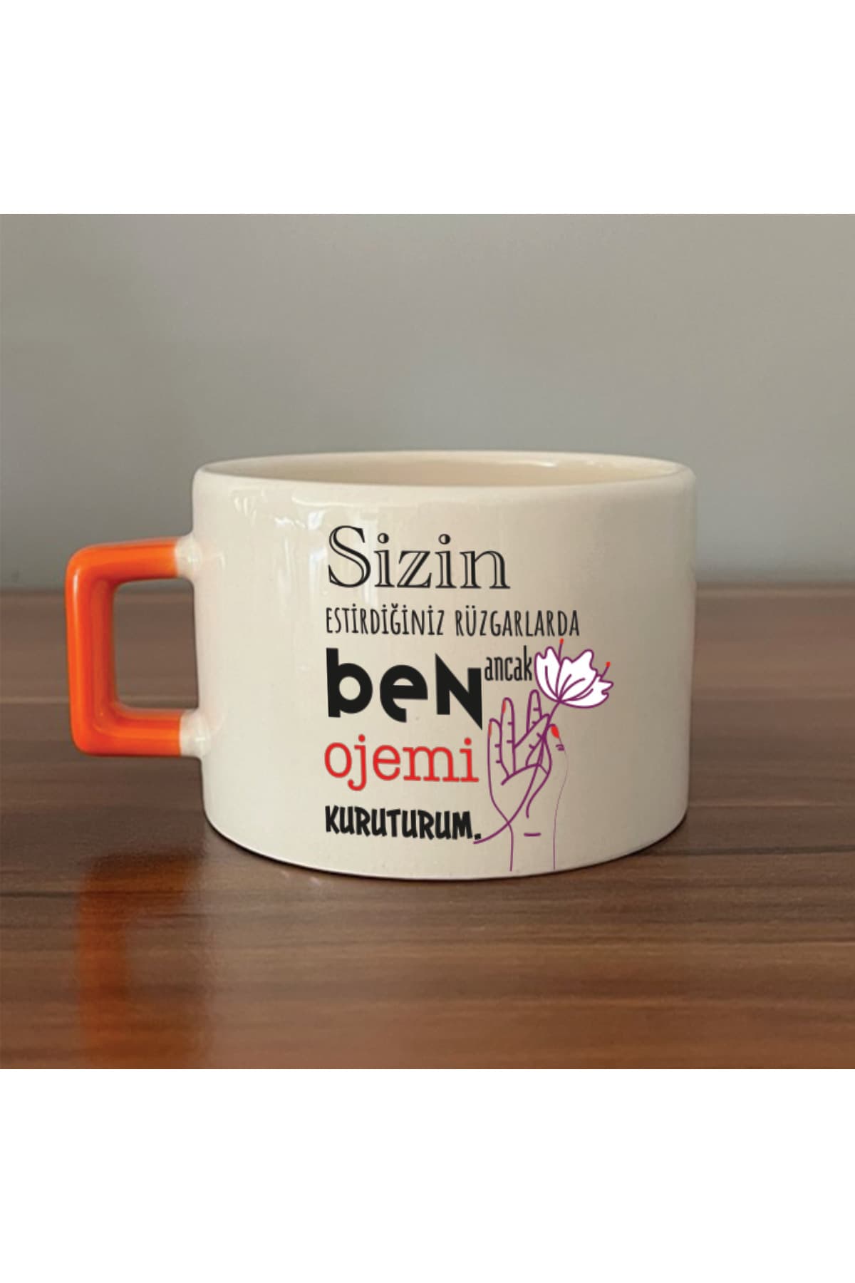 Sizin Estirdiğiniz Rüzgar İle Turuncu Kulplu Kare Laf Sokma Hediyesi Fincan