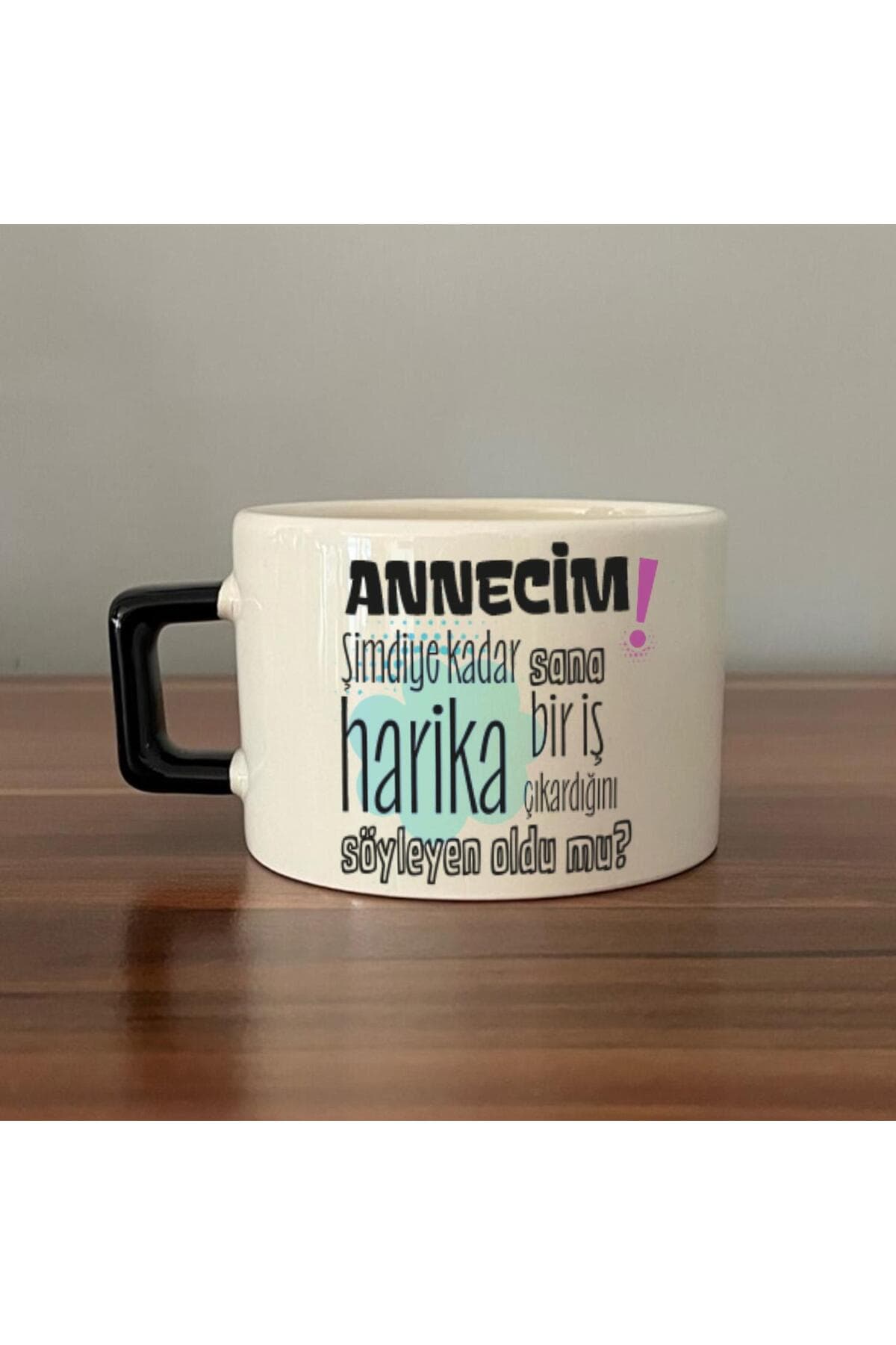Annecim Şimdiye Kadar Sana Harika Baskılı Siyah Kulplu Kare Espresso Fincanı