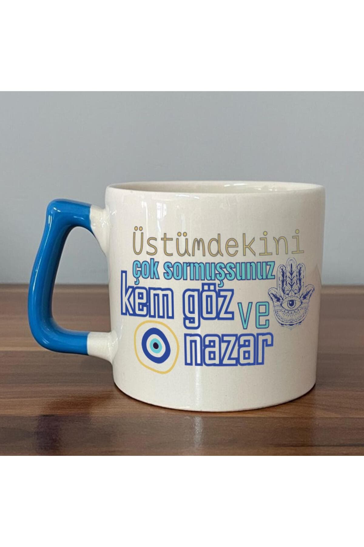 Üstümdekini Çok Sormuşsunuz Baskılı Mavi Kulplu Prime Kupa