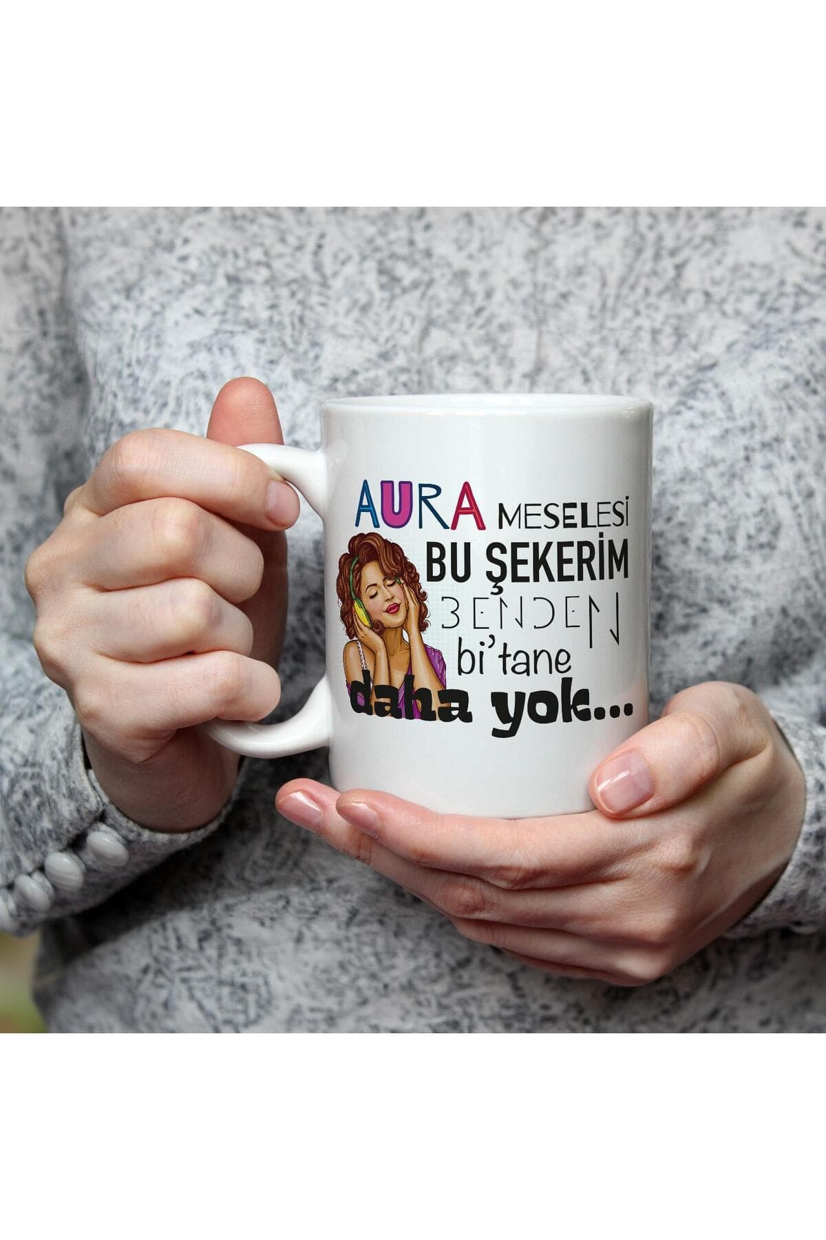 Aura Meselesi Bu Şekerim Baskılı Beyaz Kupa