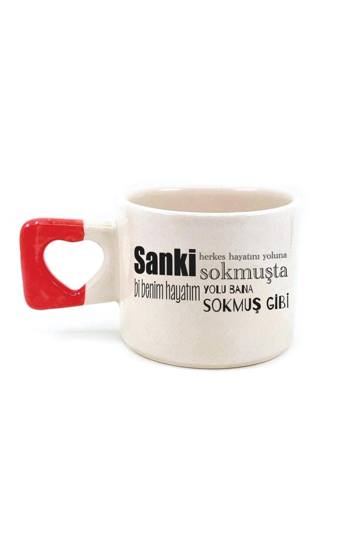 Sanki Herkes Hayatını Yoluna Sokmuşta Baskılı Kırmızı Kulplu Kalp Kupa