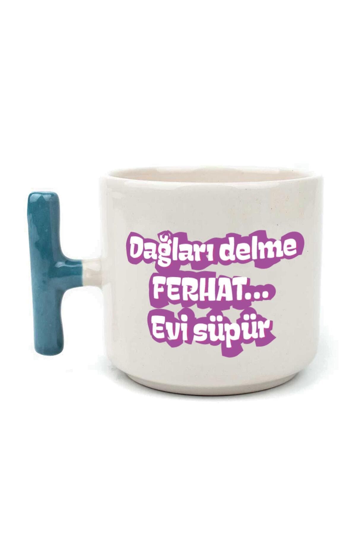 Dağları Delme Ferhat Evi Süpür Baskılı Kadınlar Günü Mavi Kulplu T Kupa